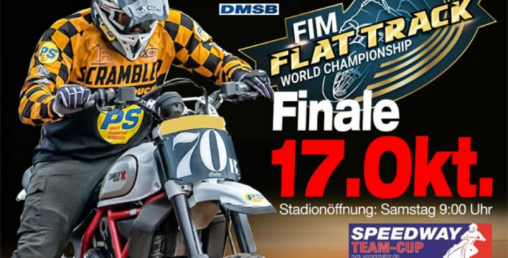 FinalWE: FIM Flattrack WM Finale & SpeedwayTeamCup & Oldies Cup