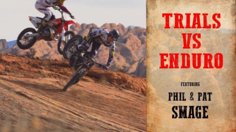 Trials vs Enduro ft. Phil & Pat Smage